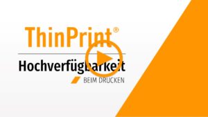 ThinPrint-Video zum Thema Hochverfügbarkeit beim Drucken