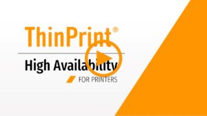 ThinPrint video on high availability printing
