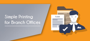 Infographic: Printing in branch offices – secure and easy